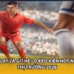 Parlay Là Gì? Hé Lộ Kèo Xiên Hot Nhất Thị Trường 2026